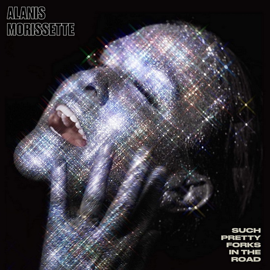 Such Pretty Forks In The Road - ALANIS MORISSETTE