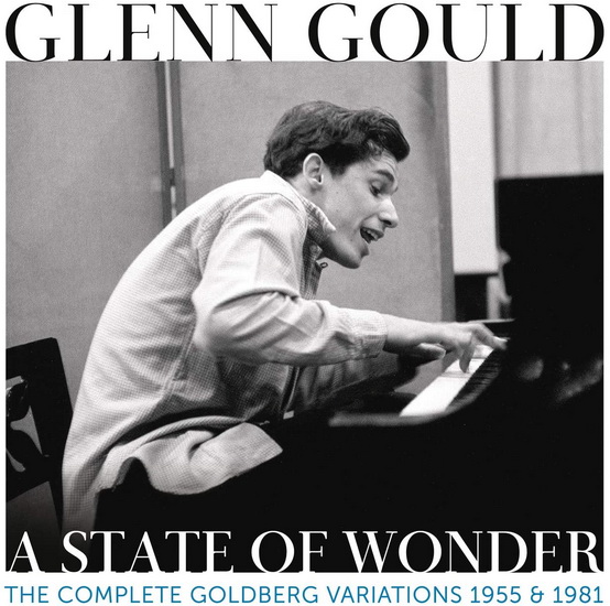 Glenn Gould: A State Of Wonder - Complete Goldberg Variations 1955 & 1981 (2CD) - BACH