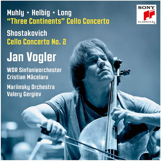 Muhly-Helbig-Long: Three Continents - Shostakovich: Cello Concerto No.2 - MUHLY-HELBIG-LONG - SHOSTAKOVITCH