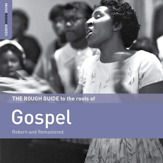Rough Guide to the Roots of Gospel - COMPILATION