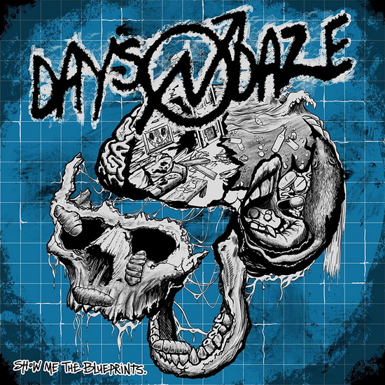 Show Me The Blueprints - DAYS N DAZE