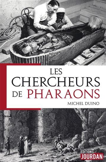 Les Chercheurs de pharaon - MICHEL DUINO