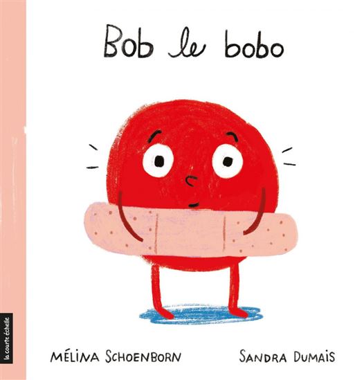 Bob le bobo - MÉLINA SCHOENBORN - SANDRA DUMAIS