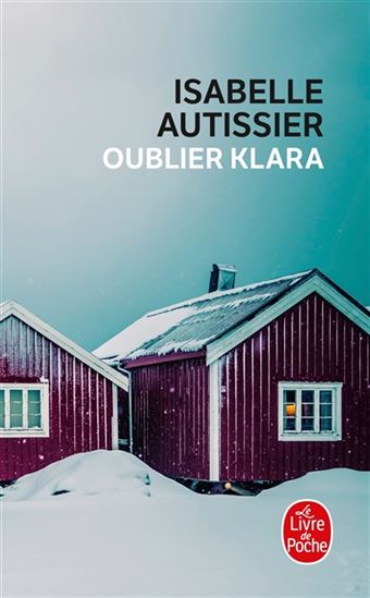Oublier Klara - ISABELLE AUTISSIER