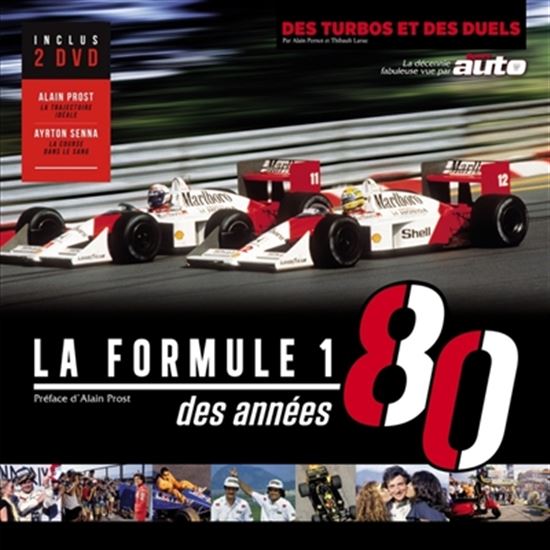 La Formule 1 des années 80 - ALAIN PERNOT - THIBAULT LARUE