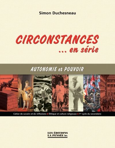 Circonstances... en série : Autonomie et pouvoirs - SIMON DUCHESNEAU