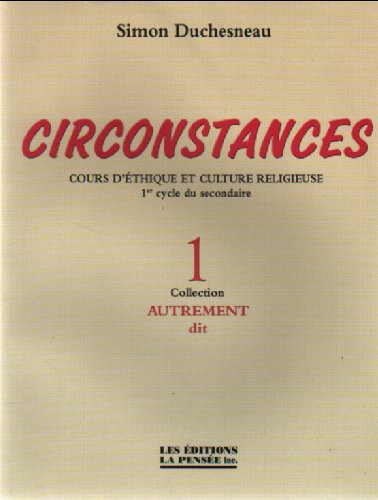 Circonstances... en série : spiritualité et religions - SIMON DUCHESNEAU