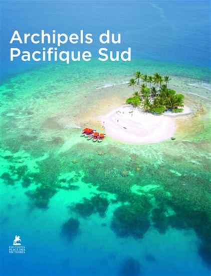 Archipels du Pacifique Sud - COLLECTIF