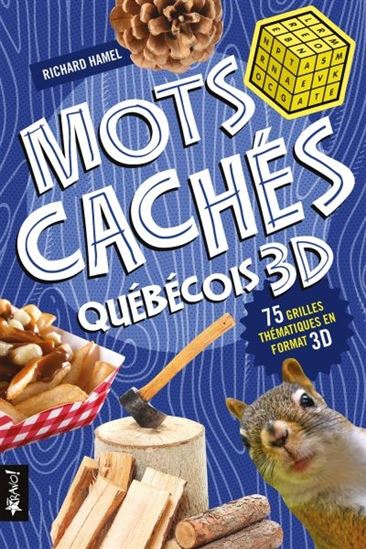 Mots cachés québécois 3D : 75 grilles thématiques en format 3D - RICHARD HAMEL