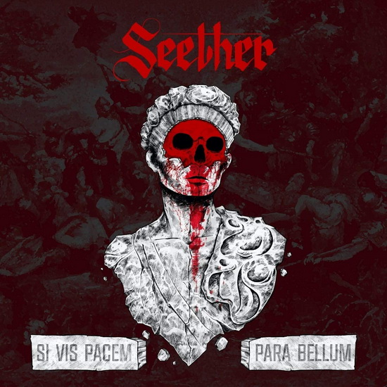 Si Vis Pacem Para Bellum - SEETHER