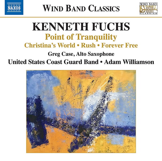 Fuchs: Point of Tranquility - Rush - Forever Free - KENNETH FUCHS