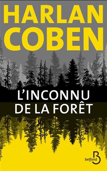 L&#39;Inconnu de la forêt - HARLAN COBEN