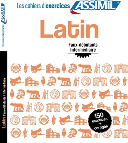 Latin : faux-débutant, intermédiaire - COLLECTIF