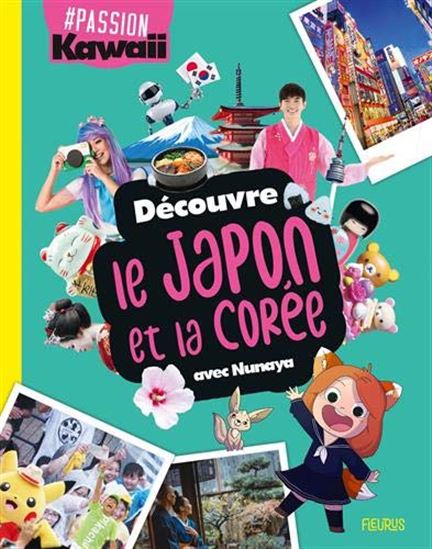 Découvre le Japon et la Corée avec Nunaya - NUNAYA