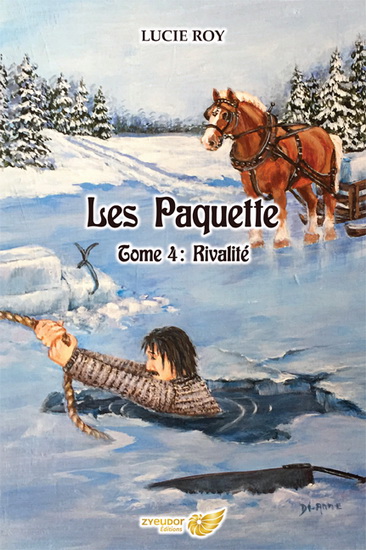 Les Paquette T.04 Rivalité - LUCIE ROY