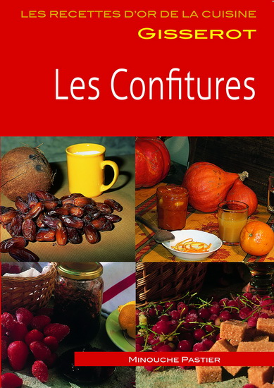 Les Confitures N. éd. - MINOUCHE PASTIER