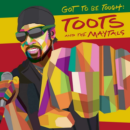 Got To Be Tough (Vinyl) - TOOTS & THE MAYTALS