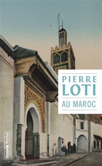 Au Maroc - PIERRE LOTI