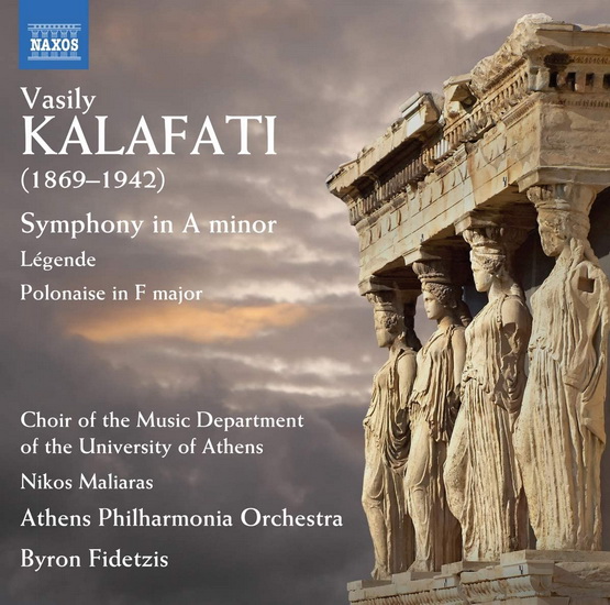 Kalafati: Symphony in A Minor - Légende - Polonaise in F major - VASILY KALAFATI
