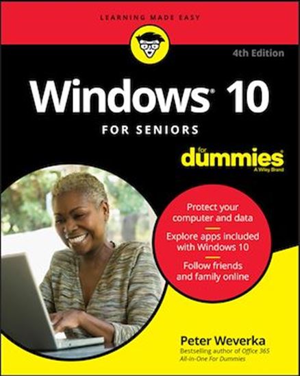 Windows 10 For Seniors For Dummies - PETER WEVERKA