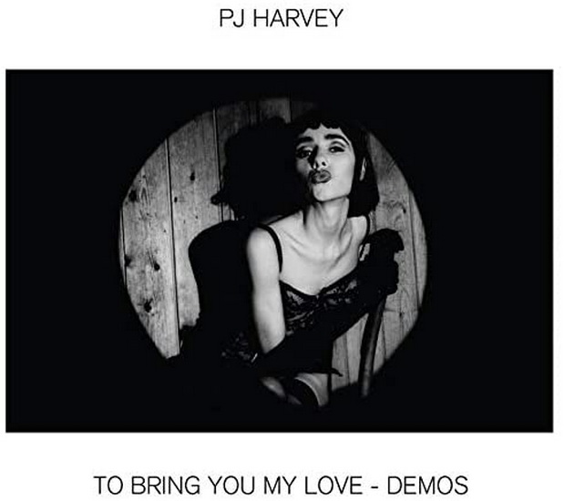 To Bring You My Love - Demos (Vinyl) - PJ HARVEY