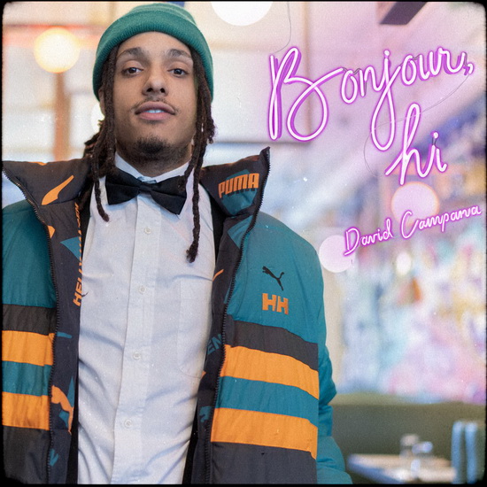 Bonjour, Hi - DAVID CAMPANA