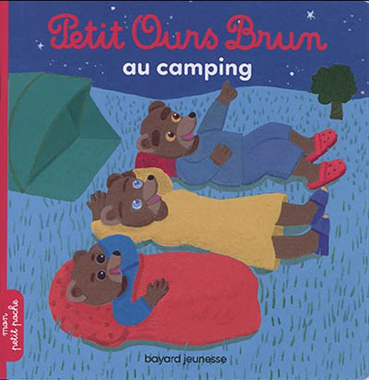 Petit Ours Brun au camping - MARIE AUBINAIS - DANIÈLE BOUR