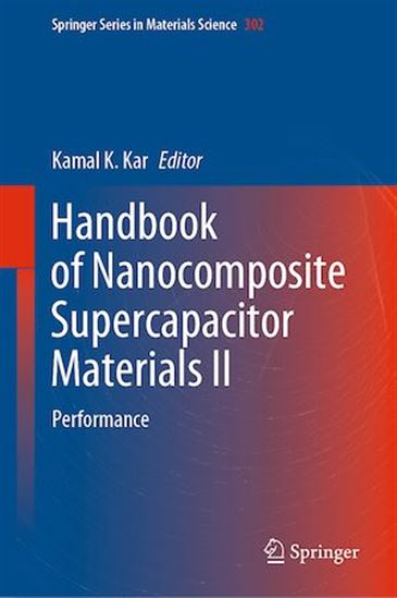 Handbook of Nanocomposite Supercapacitor Materials II - KAMAL K. KAR