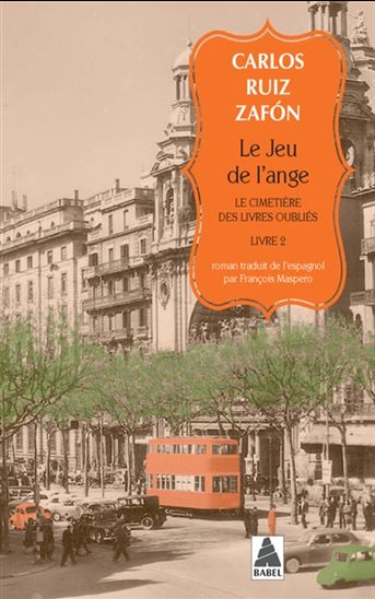 Le Cimetière des livres oubliés T. 02 Le Jeu de l&#39;ange - CARLOS RUIZ ZAFON