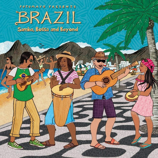 Putumayo Presents Brazil: Samba, Bossa and Beyond! - COMPILATION BRÉSIL