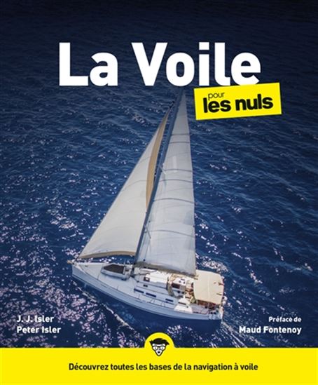 La Voile pour les nuls N. éd. - JOHN JOHN ISLER - PETER ISLER