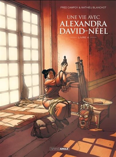 Une vie avec Alexandra David-Néel #04 - FRÉDÉRIC CAMPOY - MATHIEU BLANCHOT