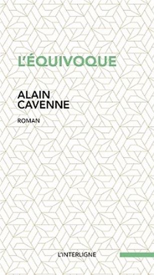 L&#39;Équivoque - ALAIN CAVENNE