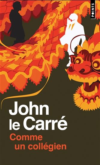 Comme un collégien N. éd. - JOHN LE CARRÉ