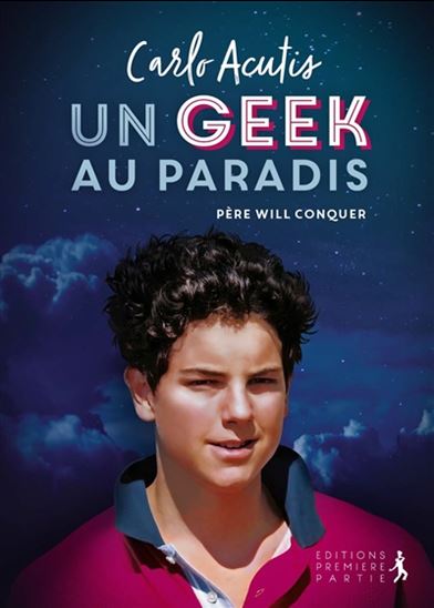 Carlo Acutis : un geek au paradis - WILL CONQUER