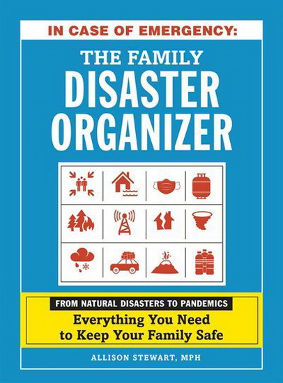 In Case of Emergency: The Family Disaster Organizer - ALLISON STEWART