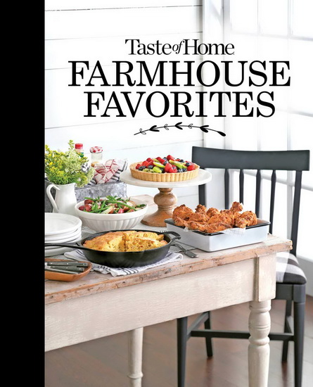 Taste of Home Farmhouse Favorites - COLLECTIF