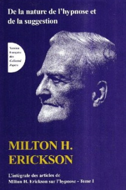 De la nature de l&#39;hypnose et suggestion - ERICKSON M H