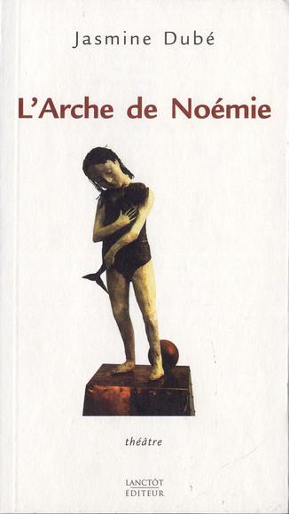 L&#39;Arche de Noémie - JASMINE DUBE