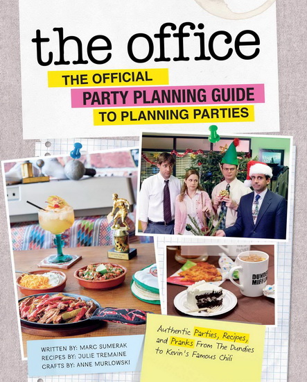 The Office: The Official Party Planning Committee Guide to Planning Parties - MARC SUMERAK