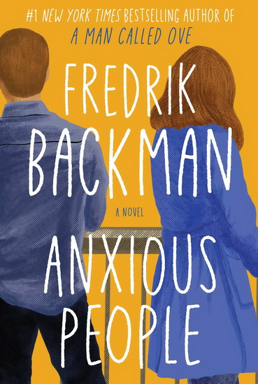 Anxious People - FREDRIK BACKMAN