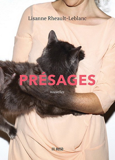 Présages - LISANNE RHEAULT-LEBLANC