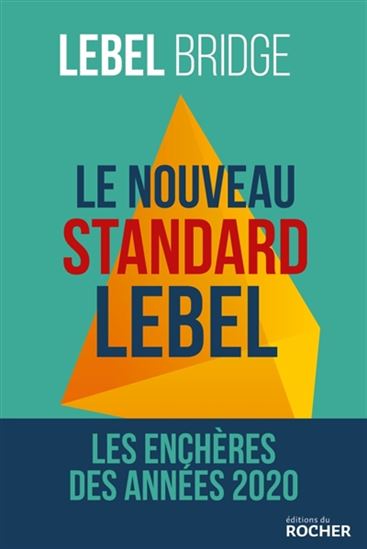 Le Nouveau standard Lebel : les enchères des années 2020 - MICHEL LEBEL