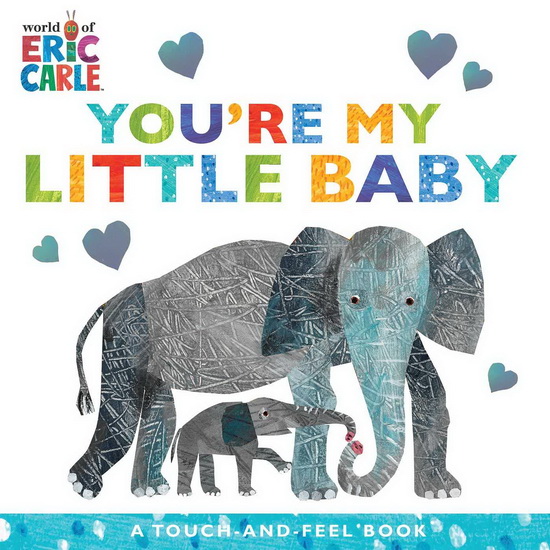 You&#39;re My Little Baby - ERIC CARLE