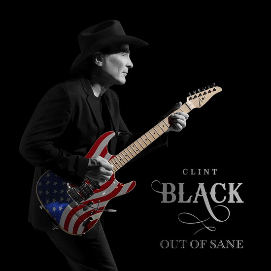 Out Of Sane - CLINT BLACK