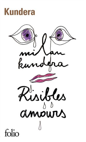 Risibles amours N. éd. - MILAN KUNDERA