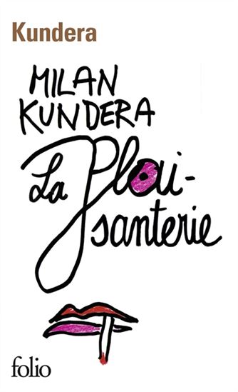 La Plaisanterie N. éd. - MILAN KUNDERA