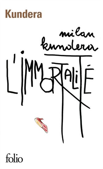 L&#39;Immortalité N. éd. - MILAN KUNDERA