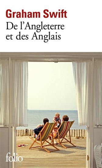 De l'Angleterre et des Anglais - GRAHAM SWIFT