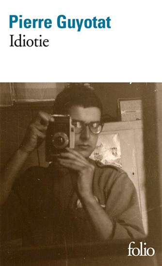 Idiotie - PIERRE GUYOTAT